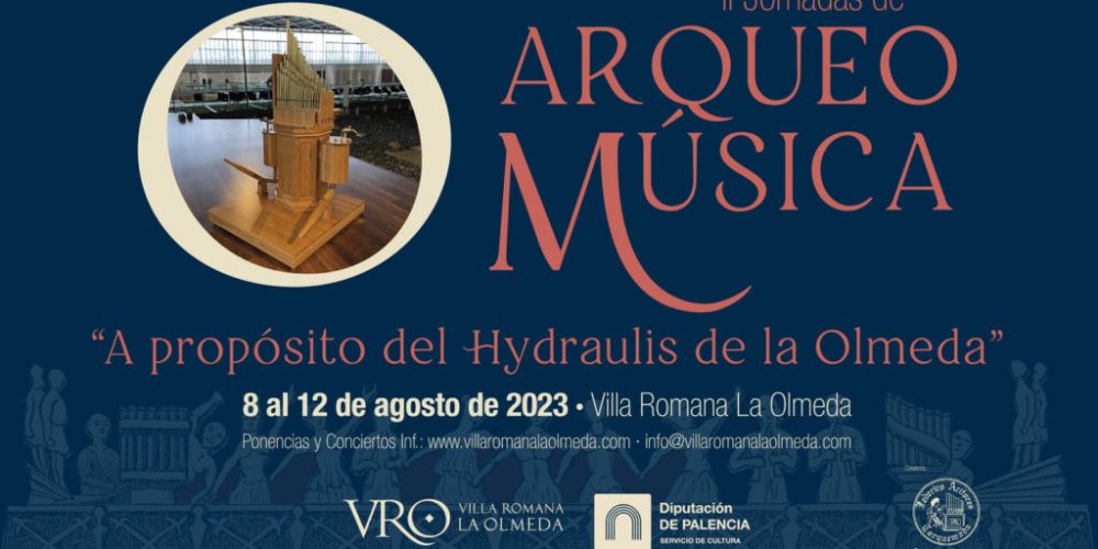 II Arqueo Music Days. ”About the hydraulis of the Olmeda”.